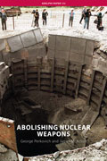 Abolishing Nuclear Weapons, George Perkovich & James Acton